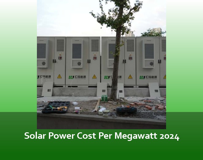 Solar Power Cost Per Megawatt 2024